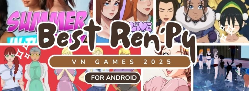 Best Ren’Py Visual Novel Games 2025 for Android