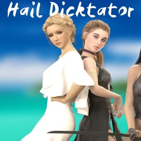 Hail Dicktator APK Download [v0.84.1]